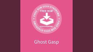 Ghost Gasp