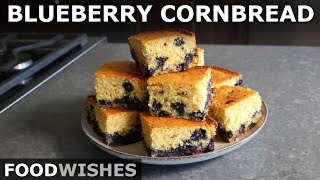 Blueberry Cornbread - How to Make 'Blue Bottom' Cornbread - Food Wishes