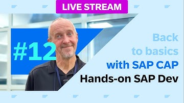 Back to basics with SAP Cloud Application Programming Model (CAP) - part 12