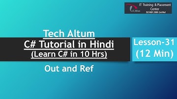 Out and Ref | C# Tutorial in Hindi | Lesson - 31