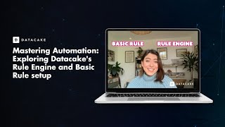 Mastering Automation: Exploring Datacake's Rule Engine and Basic Rule Setup