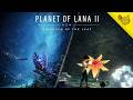 MELANJUTKAN PETUALANGAN LANA UNTUK MENEMUKAN OBAT!! – Planet Of Lana 2 #2