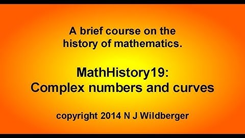 Complex numbers and curves  | Math History | NJ Wildberger