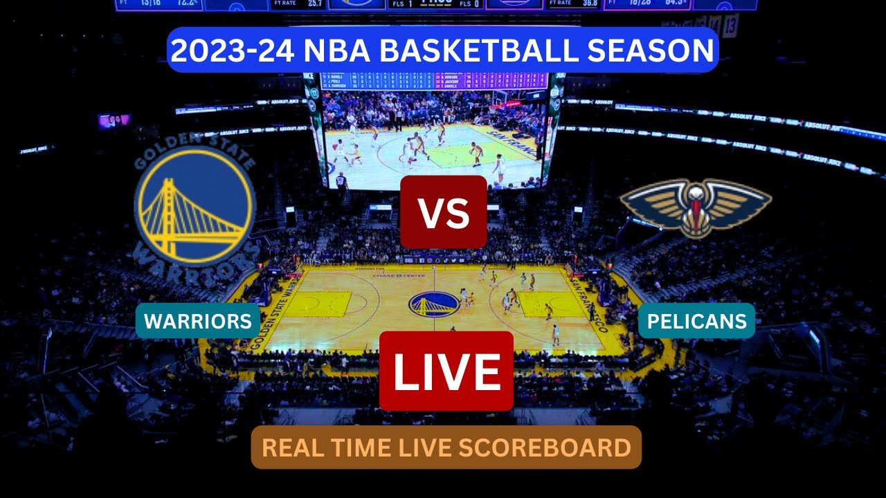 Golden State Warriors Vs New Orleans Pelicans LIVE Score UPDATE Today