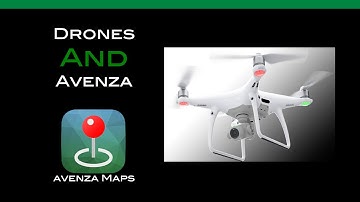Drones and Avenza Maps
