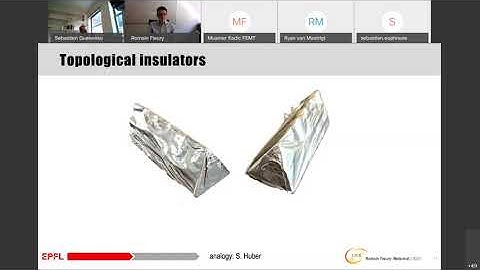 MetaMAT’s 8th webinar 08.09.2020 -Topological metamaterials for robust signal - Romain Fleury