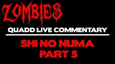 GAM3VIDZ - Black Ops: ZOMBIES - Shi No Numa Quad Live Commentary (5/5)