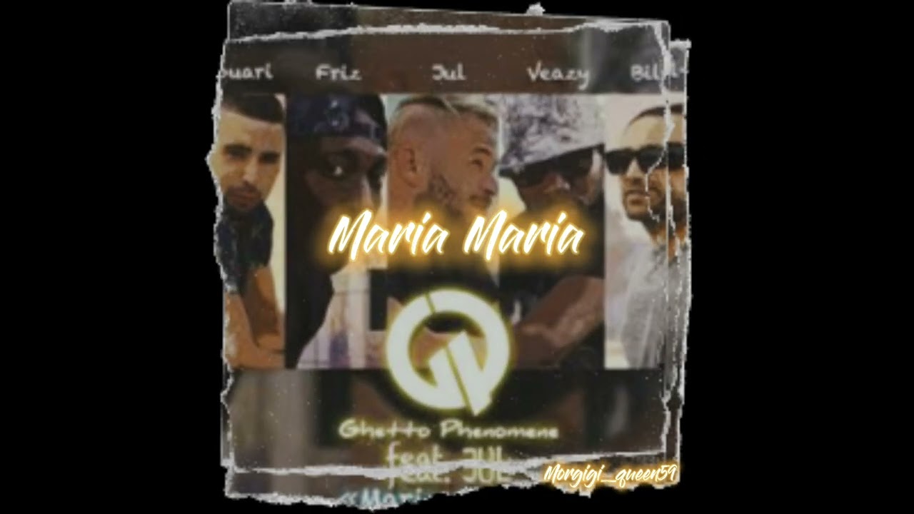 Slowed & Reverb Ghetto Phénomène Feat Jul - Maria Maria