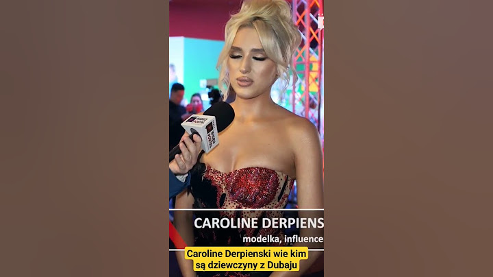 Caroline Derpienski wie kim są dziewczyny z Dubaju @Wideoportal