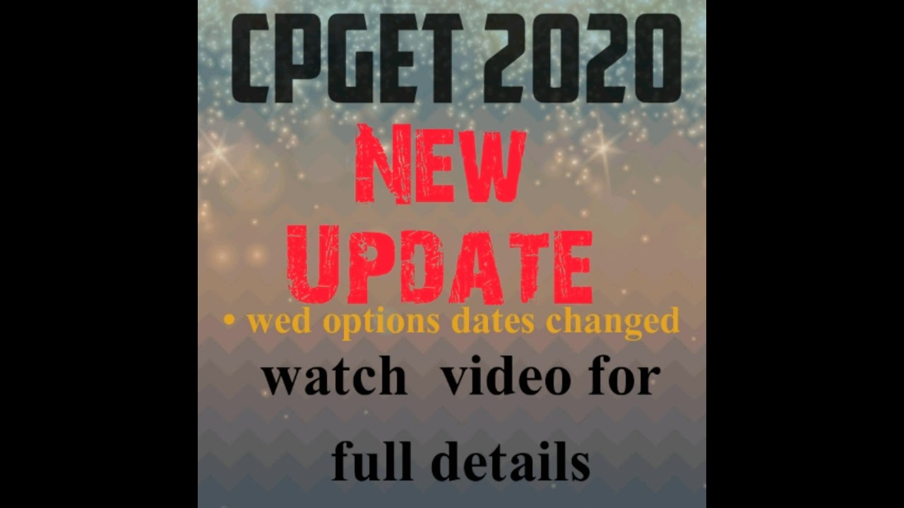 CPGET 2020|| web options realise Dates & Time || Important Dates