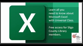 Learn how to use Excel 2021 for free with Universal Class at Sligo Libraries