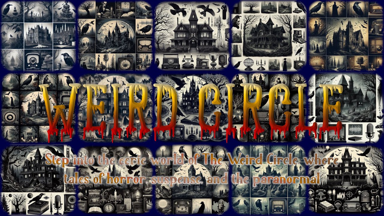 Weird Circle Episode 29 The Spectre of Tappington