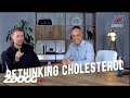 What If Everything You Learned About Cholesterol Was A Lie? | Dave Feldman and Dr. Zubin Damania