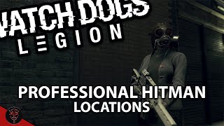 Watch Dogs Legion || Professional Hitman Locations