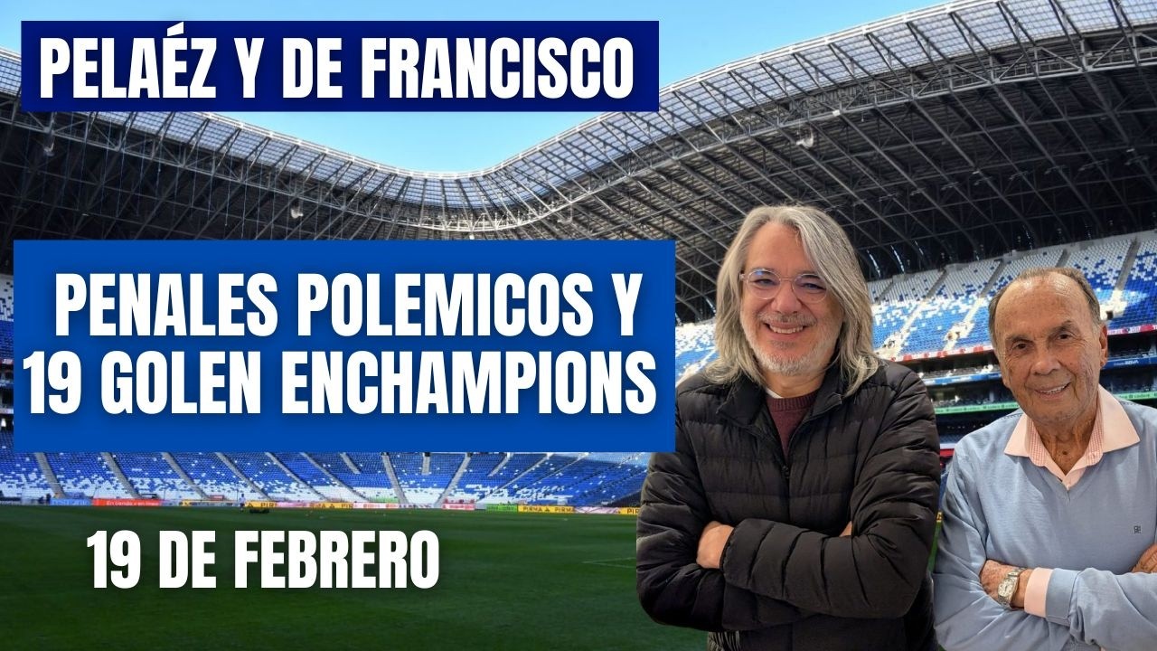 PELÁEZ Y DE FRANCISCO 19 DE FEBRERO, “Penales polémicos en Junior-América, Champions con 19 goles