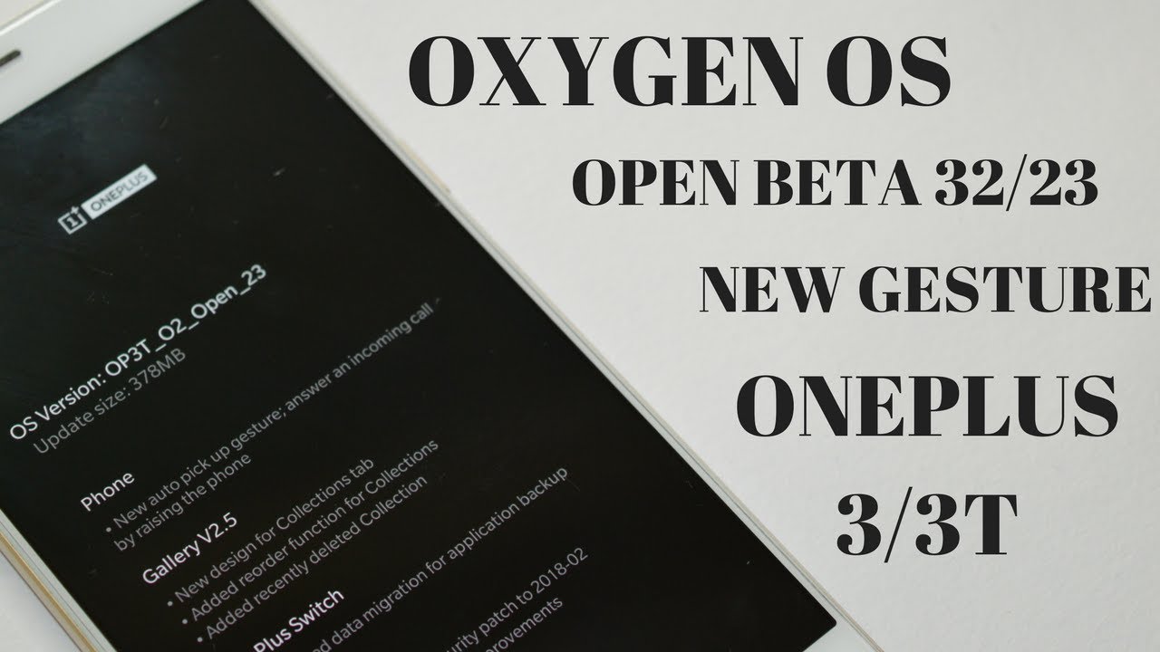New Oxygen OS Open beta 32/23 For Oneplus 3/3T New Gesture Feature!!!!!