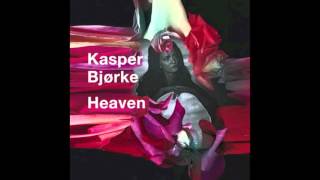 Kasper Bjørke - Heaven (Nicolas Jaar Remix) ColinZeal BPM edit