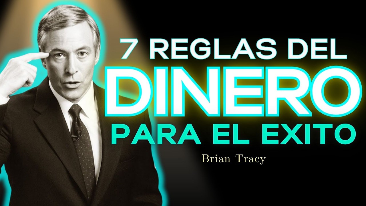 💎 7 Reglas Del Dinero Para Ser Millonario / Brian Tracy - YouTube