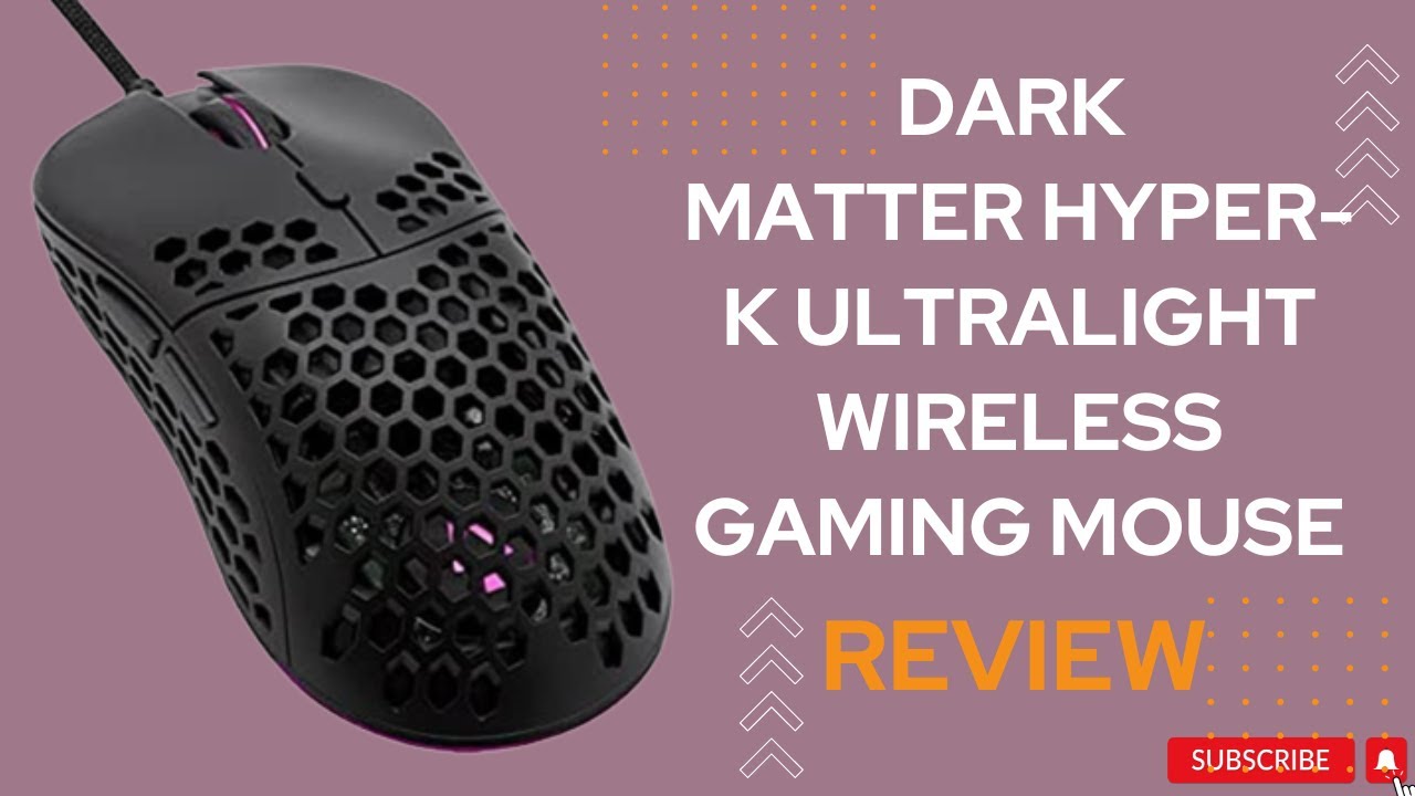 Dark Matter Hyper-K Wireless Ultralight Gaming Mouse