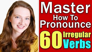 How to Pronounce the Most Common Irregular Verbs in English screenshot 2