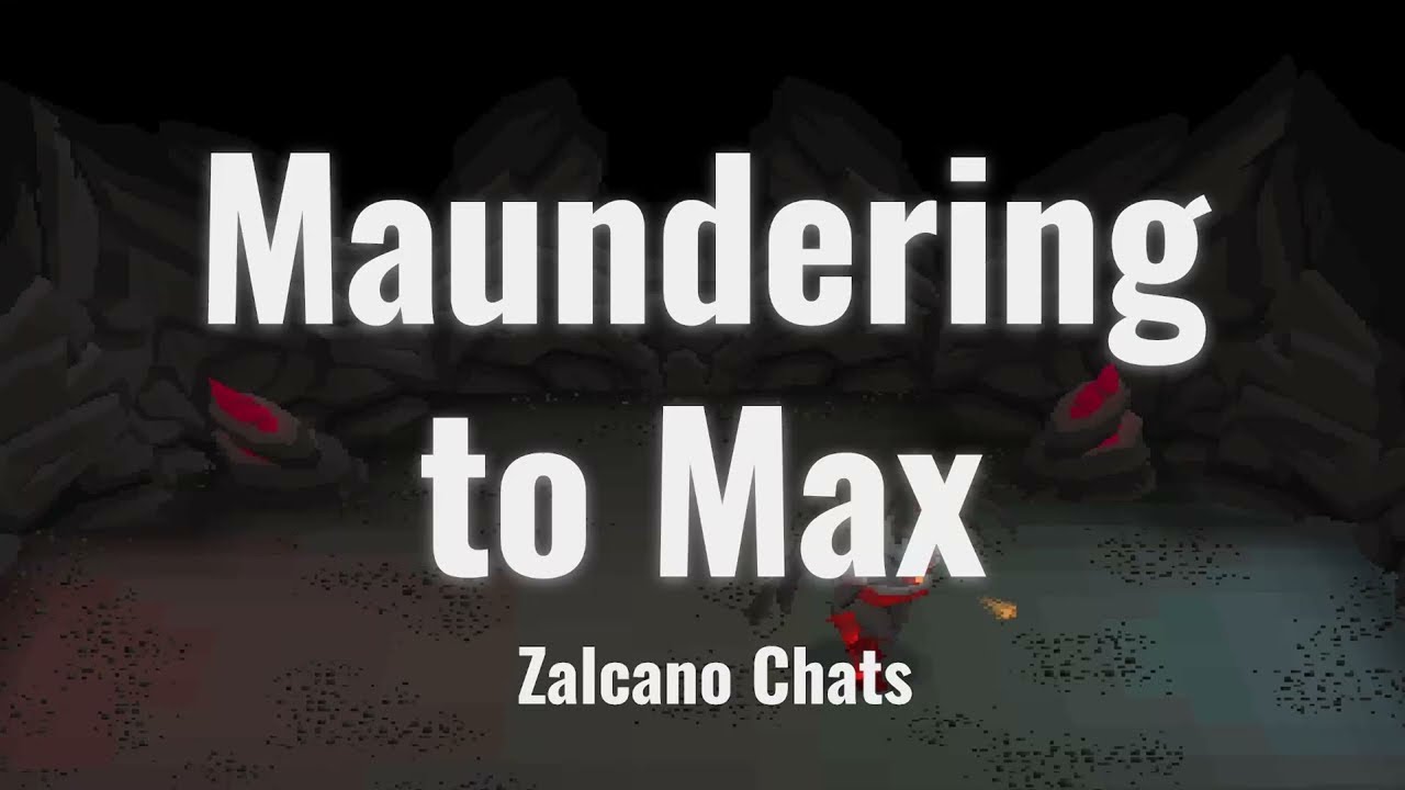 Maundering to Max:  Zalcano Chats