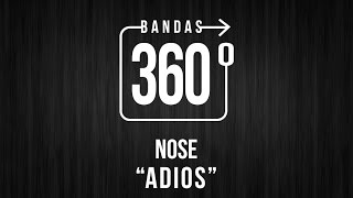 NOSE - &quot;ADIOS&quot; | VIDEO 360