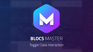 Blocs 4 - Toggle Class Interaction