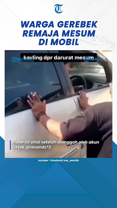 Detik-detik Warga Gerebek Remaja Mesum Dalam Mobil Pelaku Langsung Tancap Gas