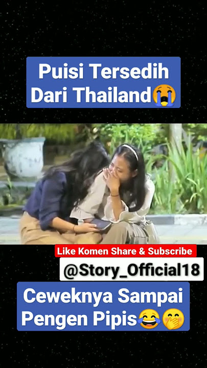 Story Hiburan'Puisi Tersedih dari Thailand'#tiktok#tranding#viral#subscribe-#shorts