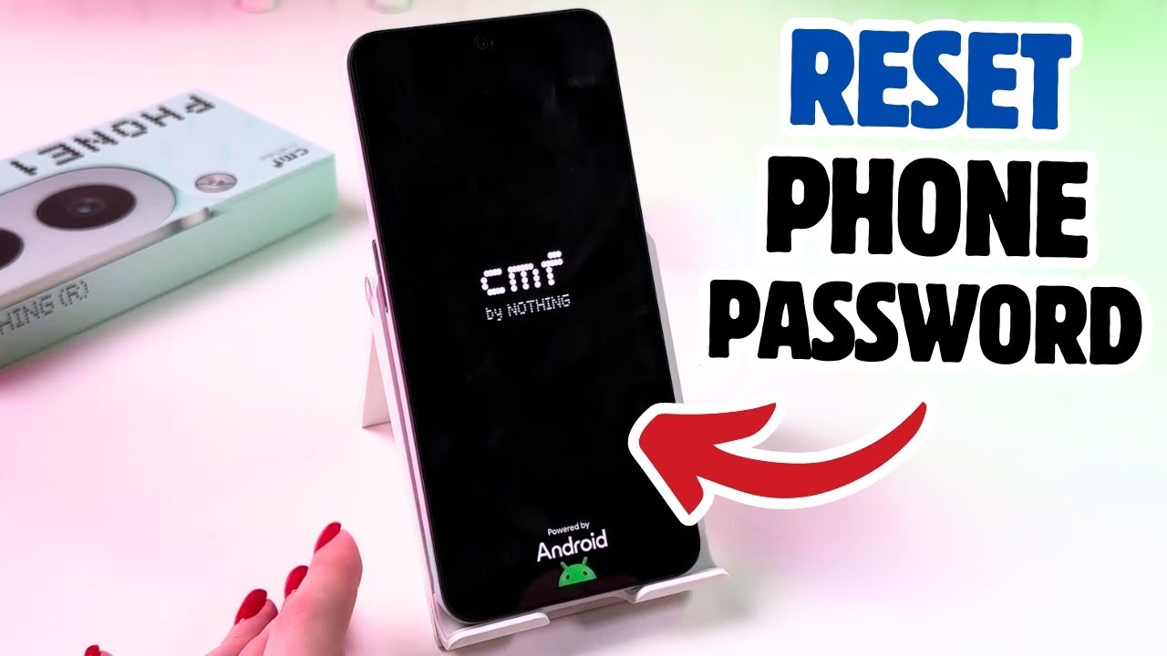 How to Reset Nothing CMF Phone 1 - Bypass Forgotten Pattern, PIN