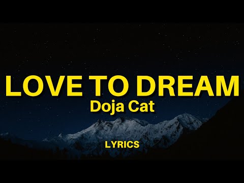 Doja Cat - Love To Dream (Lyrics)