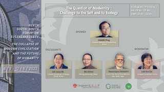 20220811 SSFS9 - The Question of Modernity: Challenge to the Self and to Ecology