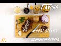 Wild Flavors: Episode 2 - Moose Steaks with Homemade Sauces