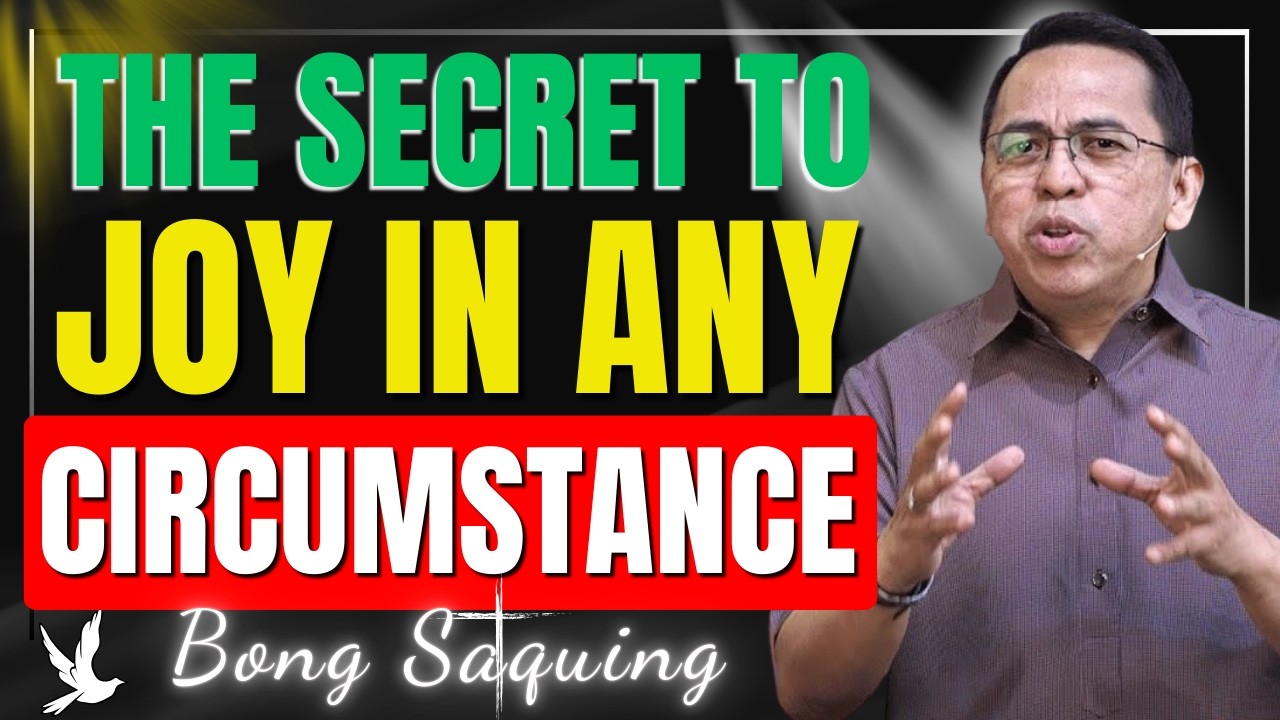 Practice Contentment | The Secret to Joy in Any Circumstance | Bong Saquing Sermon