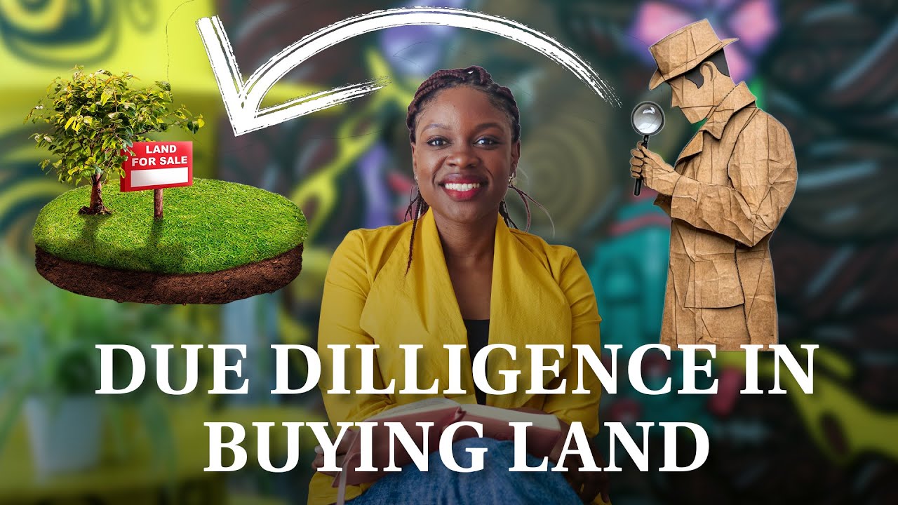 Due Diligence Checklist: What You Need to Know When Buying Land/Property