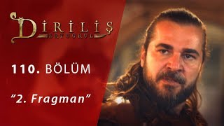 Diriliş Ertuğrul 110. Bölüm 2.Fragman