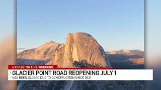 Yosemite's Glacier Point Road set to reopen in stages starting July 1