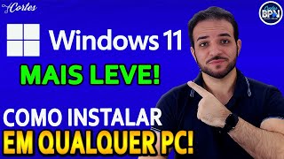 Como BAIXAR e INSTALAR o Windows 11 Versão MAIS LEVE em QUALQUER PC!