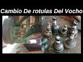 Cambio De Rotulas De Vocho