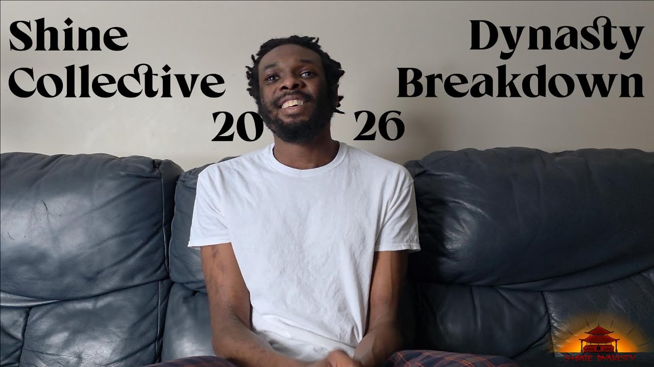The Shine Dynasty Collective Breakdown 2026