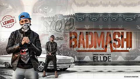 Badmashi || Ellde (Full Song) Leaked || Latest Punjabi Song 2018