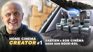 HOME CINEMA CREATOR  Ep.1 : Bastien & son cinéma dans sa cave