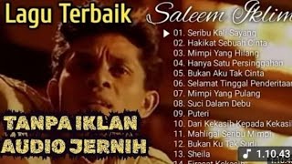 BEST OF THE BEST LAGU MALAYSIA | saleem iklim full album | SLOW ROCK Malaysia 80 - 90 an |