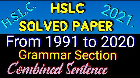 HSLC English Paper Answer from 1991 to 2020 | HSLC grammar solved paper | hslc Combined Sentence