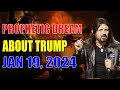 Robin bullock prophetic word  prophetic dream about trump jan 19 2024