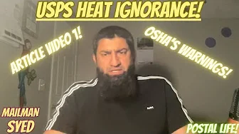 🥵OSHA Warnings Ignored: USPS Heat Risks for Letter Carriers | ‎@MailmanSyed  🥵 thumbnail