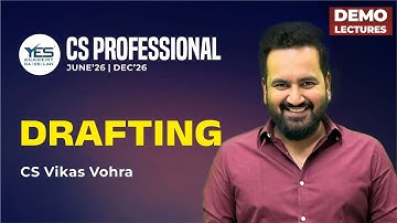 CS Professional Drafting Lecture 2 | CS Professional Drafting June 26/Dec 26 | CS Vikas Vohra