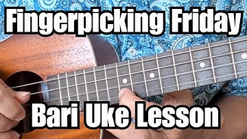FINGERPICKING FRIDAY #1 Baritone Ukulele Lesson w/ TAB