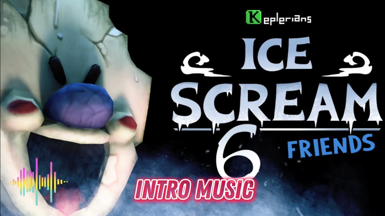Ice Scream 6 OST | Intro Music