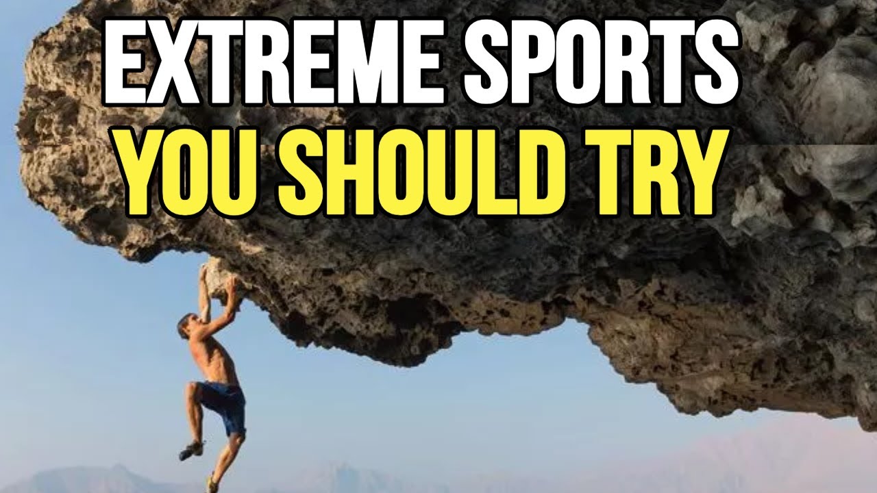 10-most-extreme-sports-you-should-try-world-risky-sports-youtube